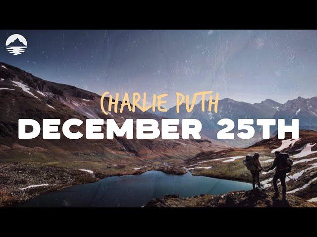 Charlie Puth - December 25th | Lyrics