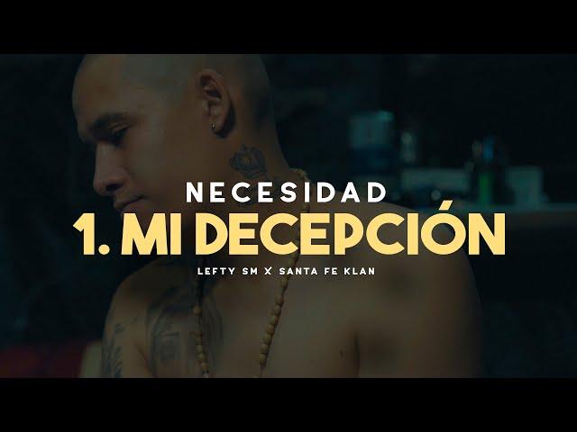 Lefty SM ft. Santa Fe Klan - 1. Mi Decepción