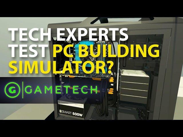 PC Building Simulator And Building Your Own PC - GameTech