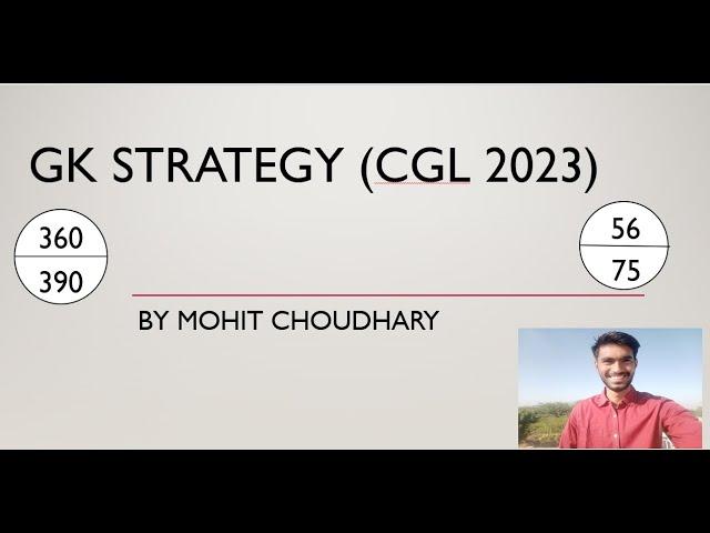 GK STRATEGY CGL 2023 by MOHIT ( score 50++ MAINS ) . #ssc #cgl2023