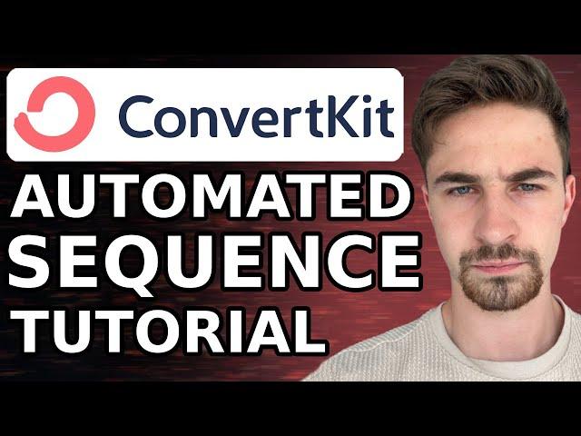 ConvertKit Automated Email Sequence Tutorial For Beginners 2024 (Step By Step)