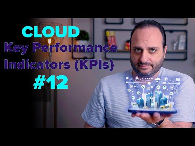 Unlocking Cloud Success: Cloud Key Performance Indicators (KPIs) #12