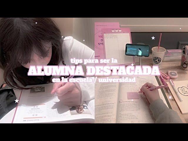 10 TIPS para SER LA ALUMNA TOP / DESTACADA de la ESCUELA o UNIVERSIDAD  | softly