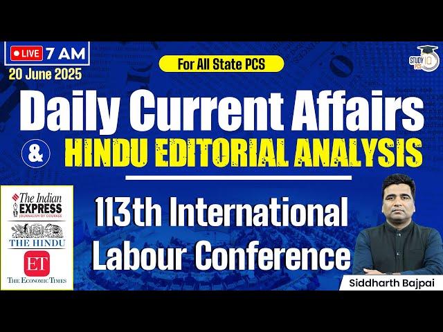 PCS Daily Current Affairs 2025 | 113th International Labour Conference | BY Siddharth Sir | StudyIQ