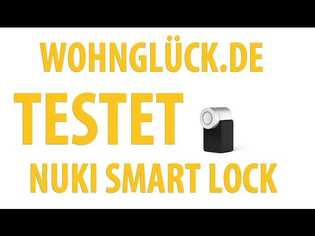 Wohnglück.de testet das Nuki Smart Lock