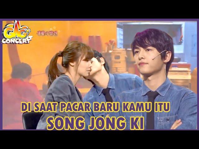 Di Saat Pacar Baru Kamu SONG JONG KI !!|Gag Concert |SUB INDO|111106 Siaran KBS WORLD TV|