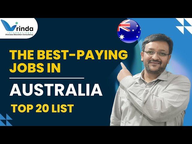 TOP HIGH PAYING JOBS IN AUSTRALIA || COMPLETE GUIDE || VRINDA INTERNATIONAL