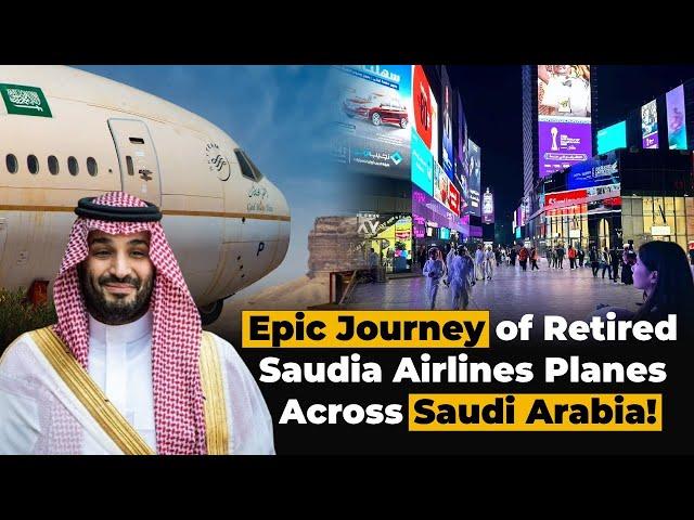 Epic Journey of Retired Saudia Airlines Planes Across Saudi Arabia | Daily Insiders