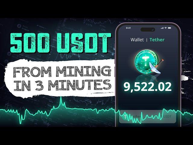 Mining 500 USDT in 3 Minutes – Easy and Fast Crypto Mining!