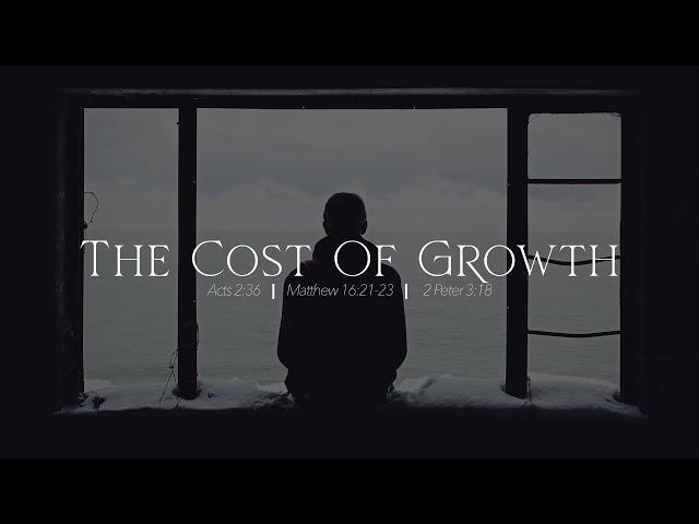 "The Cost of Growth" - Bishop Michael Blue | GROWTH 2024