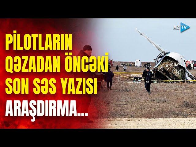 SON DƏQİQƏ! "Qara qutu"nun İNCƏLƏNMƏSİ BAŞLADI: Pilot kabinəsində ƏN SON nələr danışılıb? - CANLI