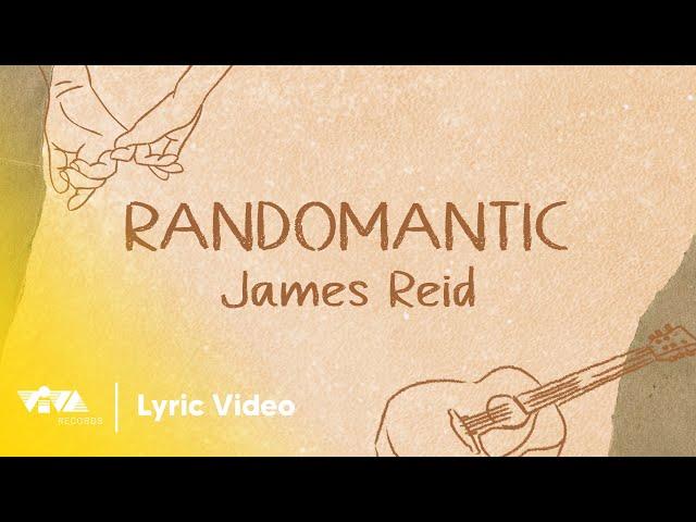 Randomantic by James Reid (Official Lyric Video)