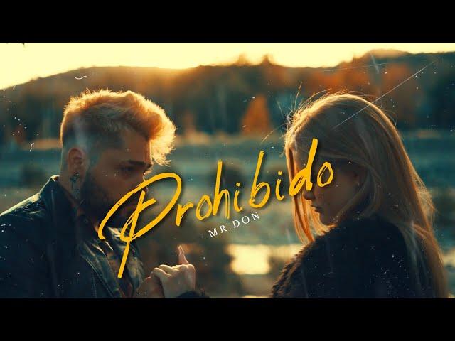 Mr. Don - Prohibido (Video Oficial)