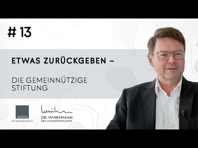 Der Unternehmerjurist - #13 Etwas zurückgeben - Die gemeinnützige Stiftung