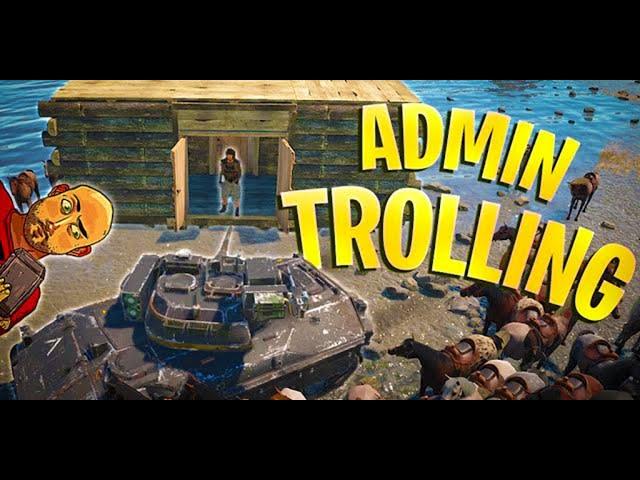 RUST ADMIN TROLLING