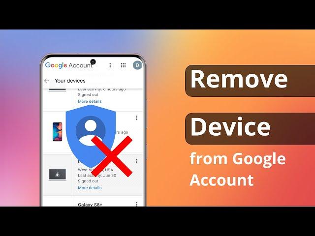 How to Remove Device From Google Account 2023