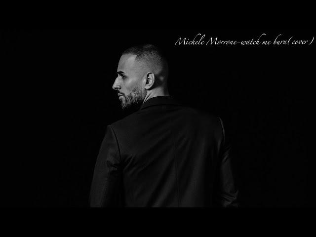 Michele Morrone - Watch Me Burn (cover by Razvan Ciocoi)