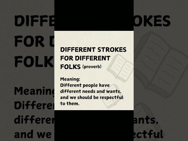 #shorts proverb | DIFFERENT STROKES FOR DIFFERENT FOLKS