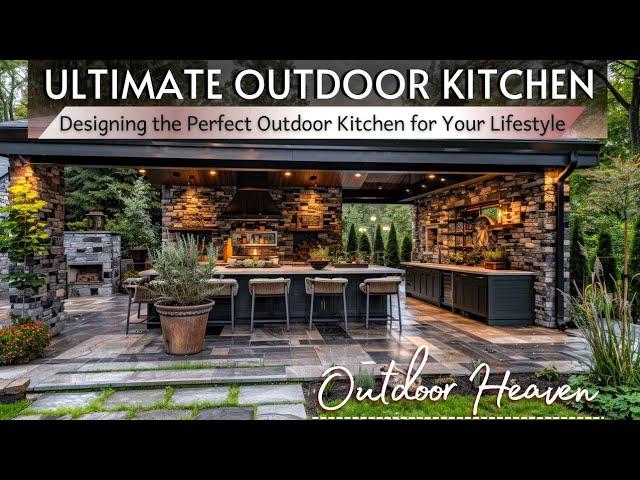 Ultimate Guide to Designing Outdoor Kitchen for Backyard Retreats| Integrate Functionality & Luxury