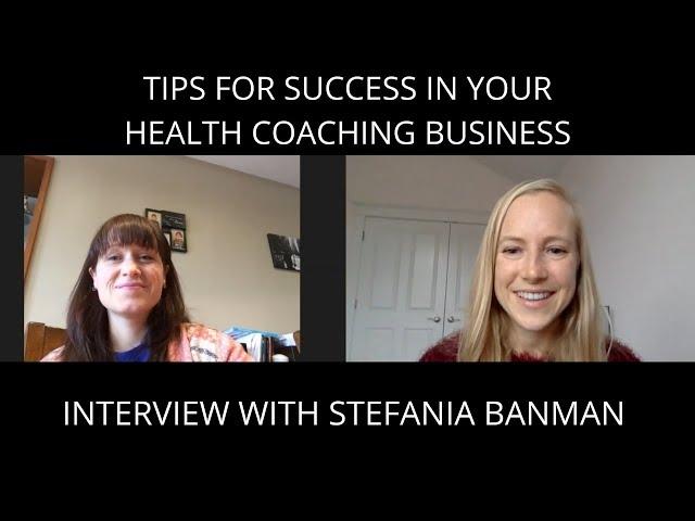 Tips for Success in your Health Coaching Business