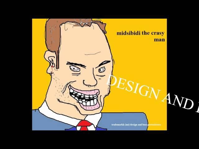 midsibidi the crasy man - dial up jam.wmv