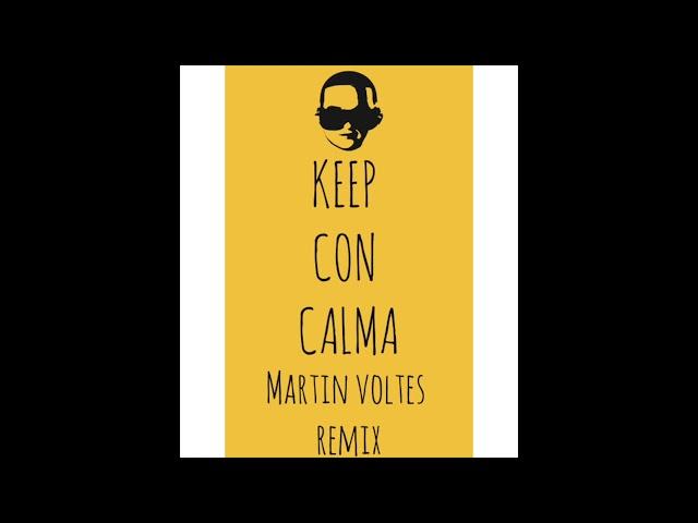 CON CALMA REMIX - (Remix By DJ Martin Voltes) - Daddy Yankee [FIESTERO REMIX]