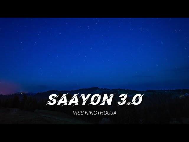 Viss Ningthouja - Saayon 3.0 (Official Video)