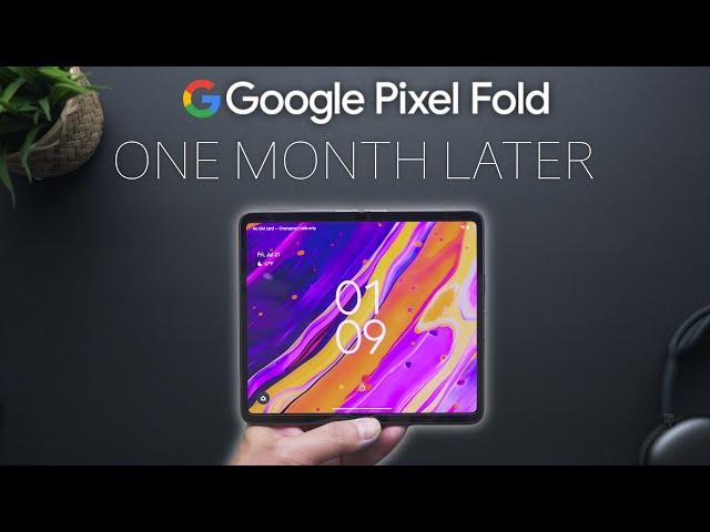 Pixel Fold - My Thoughts After 1 Month