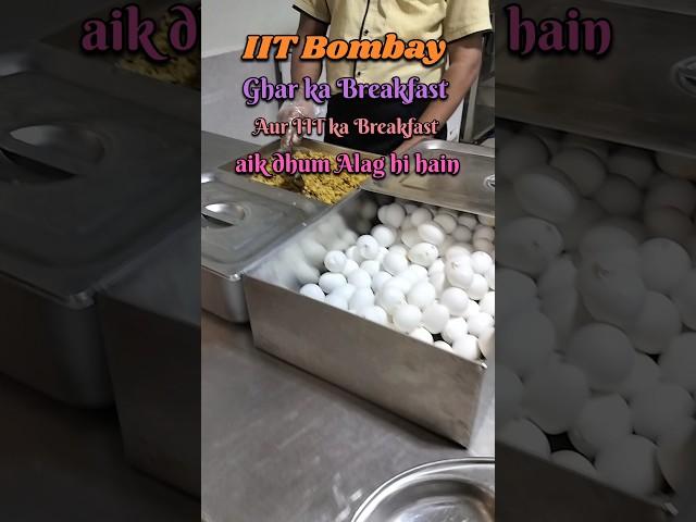 IIT Bombay main Breakfast? #iitian #iitbombay #iit #nit #motivation #jee #iitjee #iitb #iitjam #food