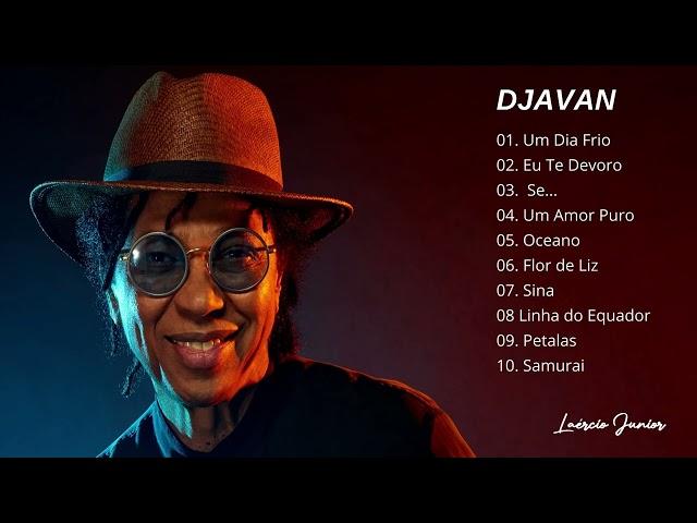 Djavan - As 10 melhores