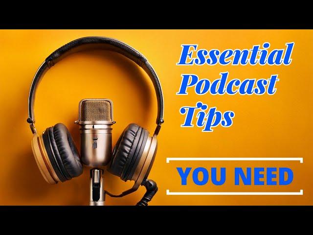 The Top Podcast Tips Everyone Should Know