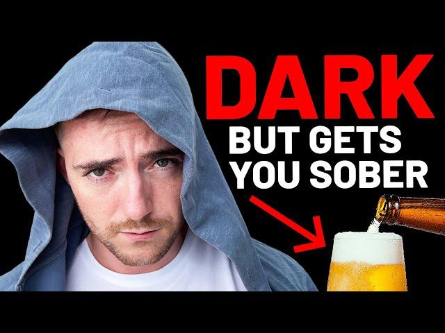 The Dark Tactic I Use To Stay Sober And Quit Alcohol