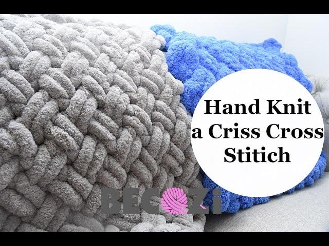 HAND KNIT A CHUNKY BLANKET/CRISS CROSS STITCH/CROSS OVER STITCH