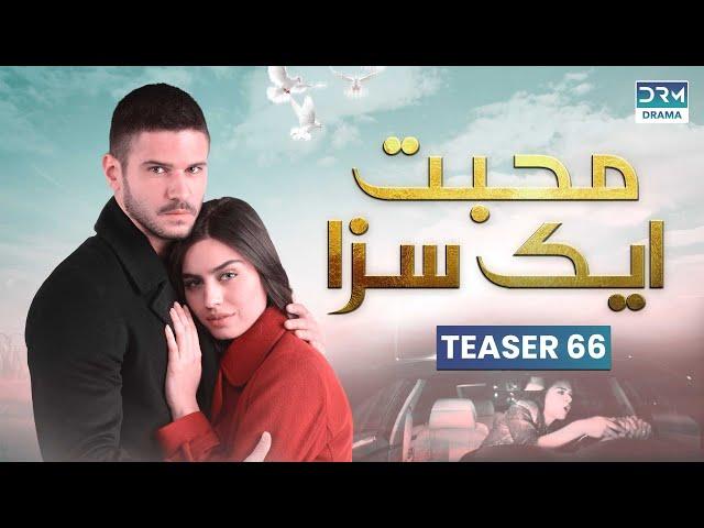 Mohabbat Ek Saza | Teaser Episode 66 Tomorrow at 8PM | UA2O