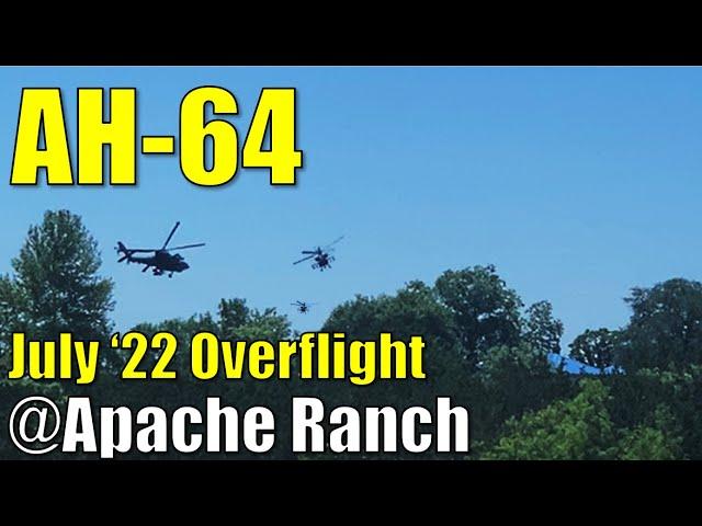 AH-64 ● 4 Helicopter Gunship Fly By at Apache Ranch ● July 2022