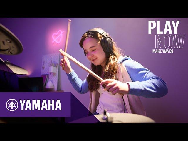 PLAY NOW, MAKE WAVES | DTX402K E-Drums | Yamaha Music