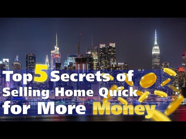 Top 5 Secrets of Selling Home Quick for More Money in Canada