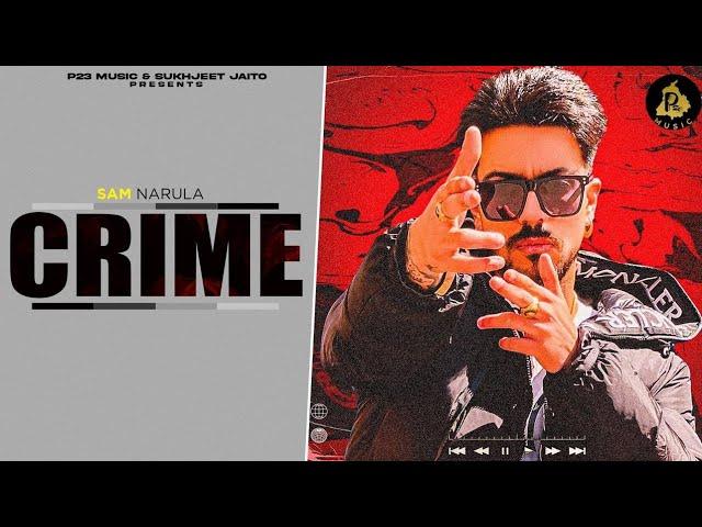 Crime (official video) | Sam Narula | Latest Punjabi Song 2024