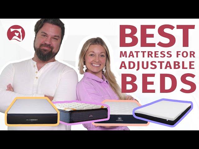 Best Mattress For Adjustable Beds - Which Is The Perfect Match For You?