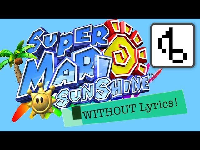 Mario Sunshine WITHOUT LYRICS (Delfino Plaza Remix) - brentalfloss