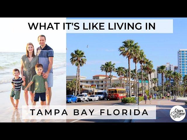 What It's Like Living in Tampa Bay, Florida