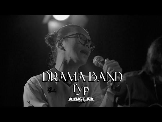 DRAMA BAND - FYP (LIVE) #Akustikasuria