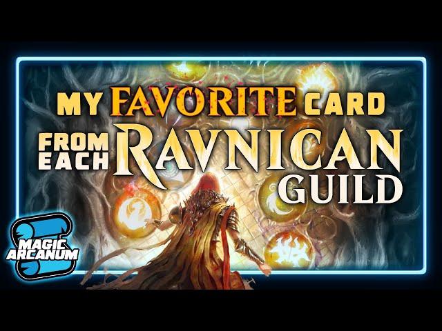 My Favorite Card from each Guild on Ravnica