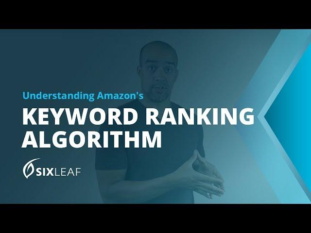 Understanding Amazon's Keyword Ranking Algorithm