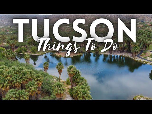 20 Things To Do in Tucson Arizona 4K