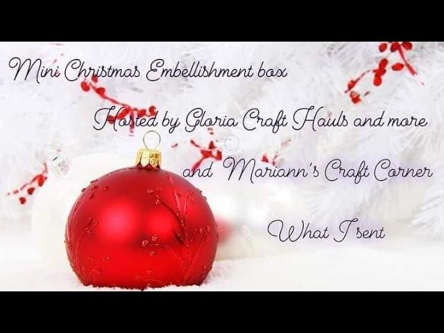 Mini Christmas Embellishment Box-What I Sent - @Gingersplanscraftsbeauty - December  2023