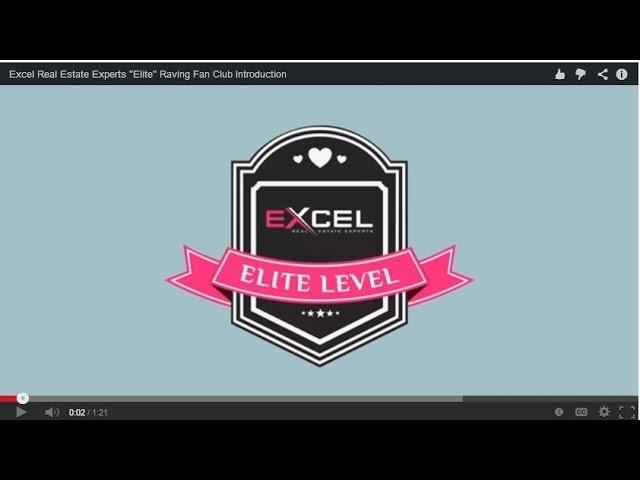 Excel Real Estate Experts "Elite" Raving Fan Club Introduction