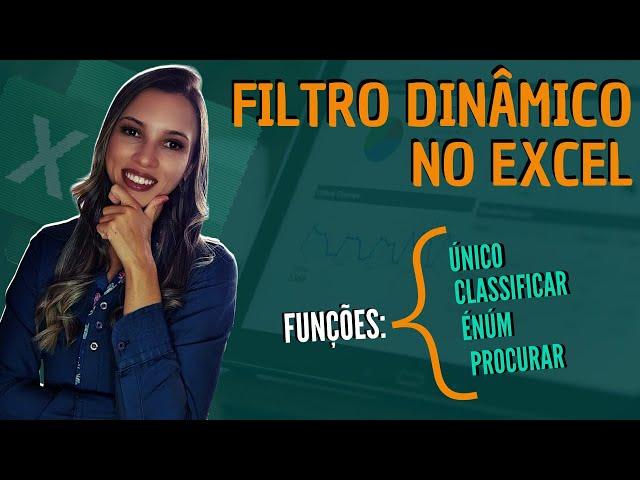 Filtro dinâmico no Excel [Funções FILTRO e CLASSIFICAR do Office 365]