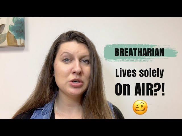 ‘Breatharian’ - Perspective of an Eating Disorder Therapist