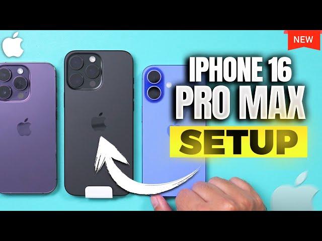 iPhone 16 Pro Max Unboxing and Setup